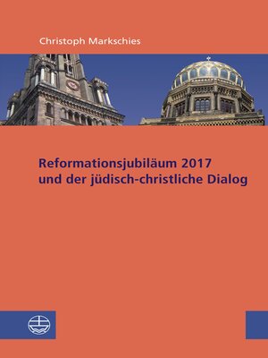 cover image of Reformationsjubiläum 2017 und jüdisch-christlicher Dialog